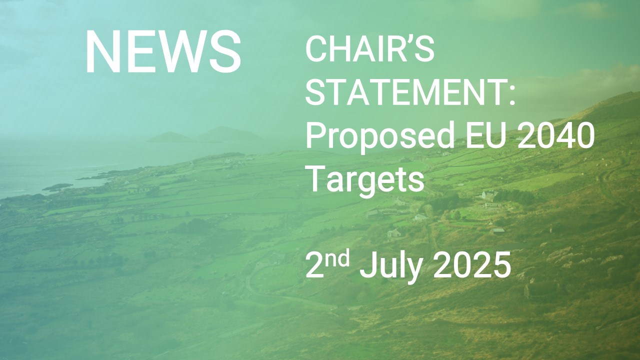 Statement from the Chair of the Climate Change Advisory Council following the publication of the proposed EU 2040 Targets